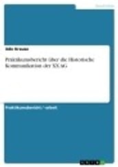 Praktikumsbericht über die Historische Kommunikation der XX AG