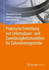 Praktische Ermittlung von Lebensdauer- und Zuverlässigkeitsmodellen für Zahnriemengetriebe