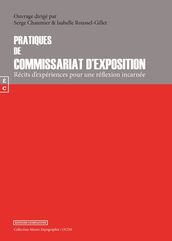 Pratiques de commissariat d exposition : récits d expériences pour une réflexion incarnée