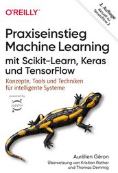 Praxiseinstieg Machine Learning mit Scikit-Learn, Keras und TensorFlow