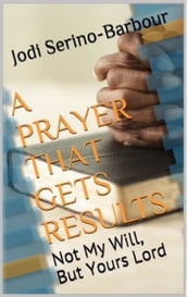 A Prayer That Get s Results: 