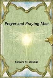 Prayer and Praying Men