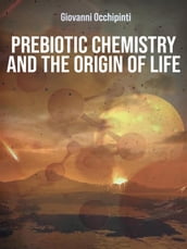 Prebiotic chemistry and the origin of life