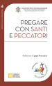 Pregare con santi e peccatori