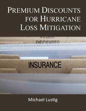 Premium Discounts for Hurricane Loss Mitigation
