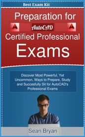 Preparation for AutoCAD Certified Professional Exams