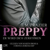 Preppy - Er wird dich zerstören - King-Reihe, Band 6 (Ungekürzt)