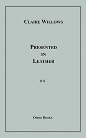 Presented in Leather