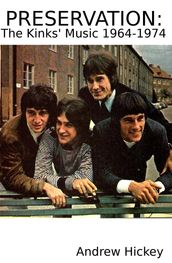 Preservation: The Kinks  Music 1964-74