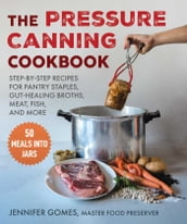 Pressure Canning Cookbook