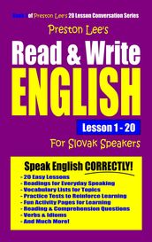 Preston Lee s Read & Write English Lesson 1: 20 For Slovak Speakers