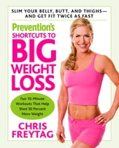 Prevention s Shortcuts to Big Weight Loss