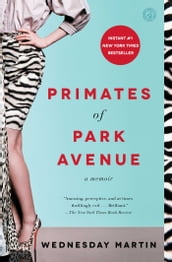 Primates of Park Avenue