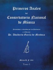 Primeros Anales Del Conservatorio Nacional De Música