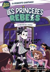 Princeses Rebels 5. El misteri de l Aurax