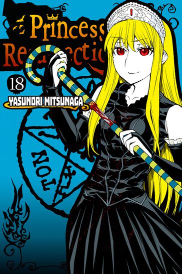 Princess Resurrection 18 - Yasunori Mitsunaga