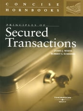 Principles of Secured Transactions (Concise Hornbook Series)