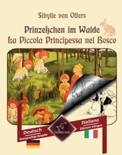 Prinzeßchen im Walde - La Piccola Principessa nel Bosco