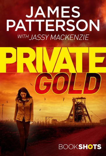 Private Gold - James Patterson