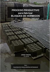 Proceso Productivo para Fabricar Bloques de Hormigón