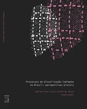 Processos de alcoolização Indígena no Brasil