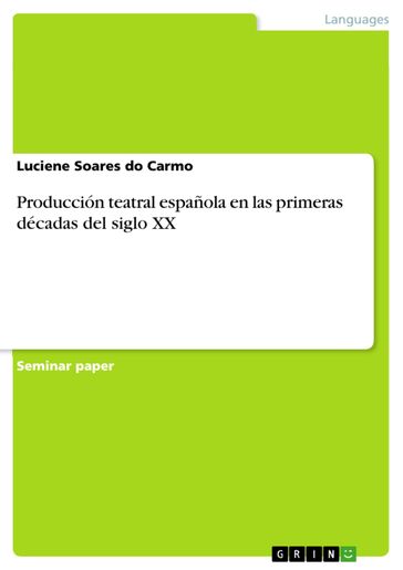 Producción teatral española en las primeras décadas del siglo XX - Luciene Soares do Carmo