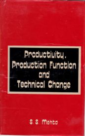 Productivity, Production Function And Technical Change