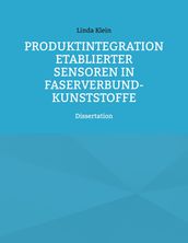 Produktintegration etablierter Sensoren in Faserverbund-Kunststoffe