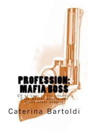 Profession: MAFIA BOSS