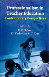 Professionalism in Teacher Education: Contemporary Perspectives