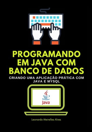 Programando Em Java Com Banco De Dados - Leonardo Meirelles Alves