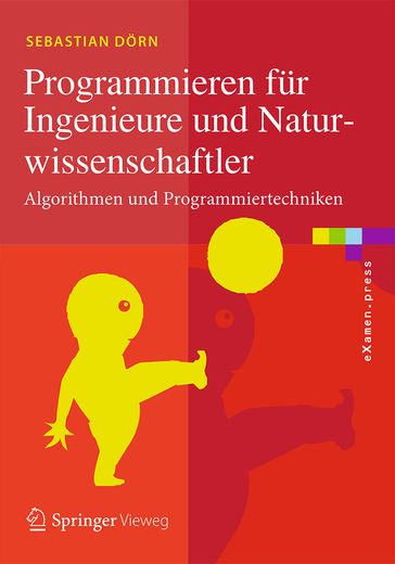 Programmieren für Ingenieure und Naturwissenschaftler - Sebastian Dorn