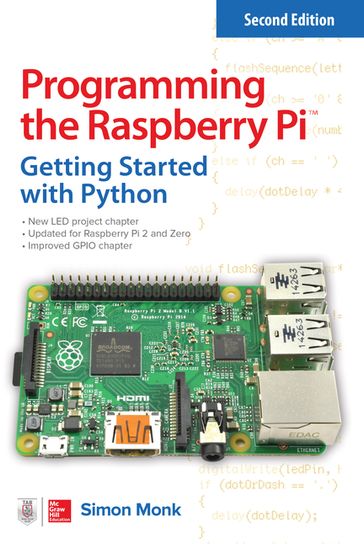Programming the Raspberry Pi, Second Edition: Getting Started with Python - Simon Monk