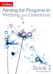 Progress in Writing and Grammar: Book 2 (Aiming for)
