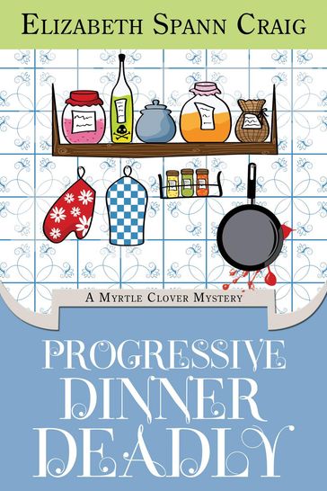 Progressive Dinner Deadly - Elizabeth Spann Craig