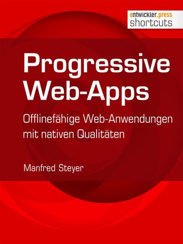 Progressive Web-Apps - Manfred Steyer