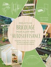 Projets de bricolage pour aller vers l autosuffisance