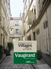 Promenades dans les villages de Paris-Vaugirard