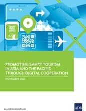 Promoting Smart Tourism in Asia and the Pacific through Digital Cooperation