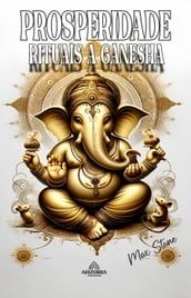 Prosperidade Rituais a Ganesha