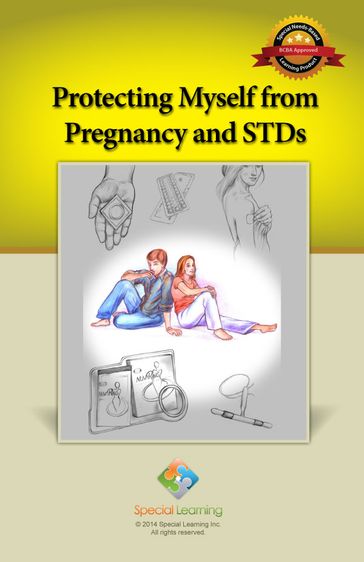 Protecting Myself from Pregnancy and STDs - Inc Special Learning