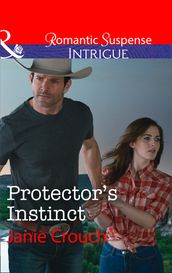 Protector s Instinct (Omega Sector: Under Siege, Book 2) (Mills & Boon Intrigue)