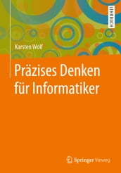 Präzises Denken für Informatiker