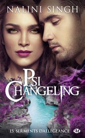 Psi-Changeling, T15 : Serments d allégeance