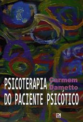 Psicoterapia do paciente psicótico - A teoria da técnica