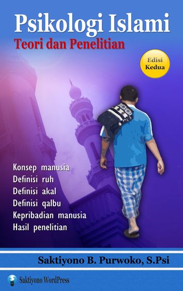 Psikologi Islami Teori dan Penelitian - M.Psi Saktiyono B. Purwoko - Universitas Surga Firdaus