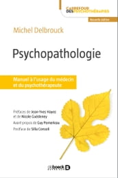 Psychopathologie : Manuel à l usage du médecin et du psychothérapeute