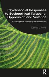Psychosocial Responses to Sociopolitical Targeting, Oppression and Violence