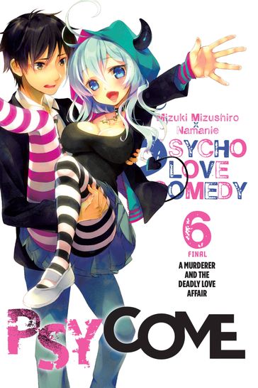 Psycome, Vol. 6 (light novel) - Mizuki Mizushiro - Namanie