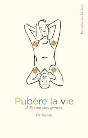 Pubère la vie